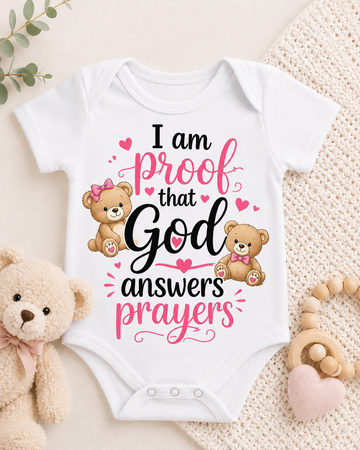 I Am Proof That God Answers Prayers- Baby Girl Onesie Little Promises Co